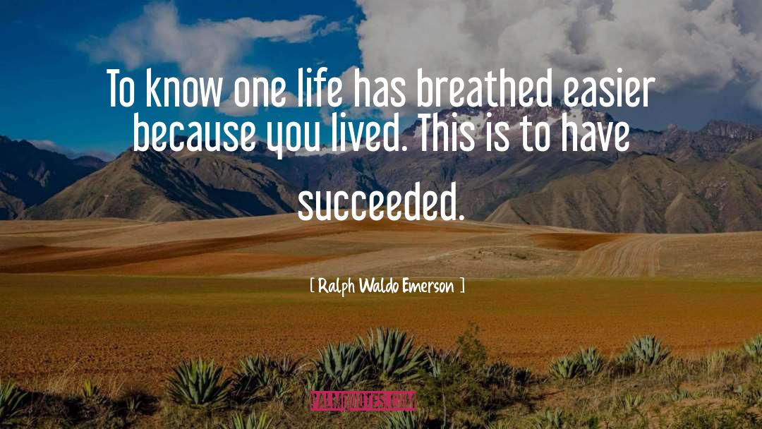 One Life quotes by Ralph Waldo Emerson