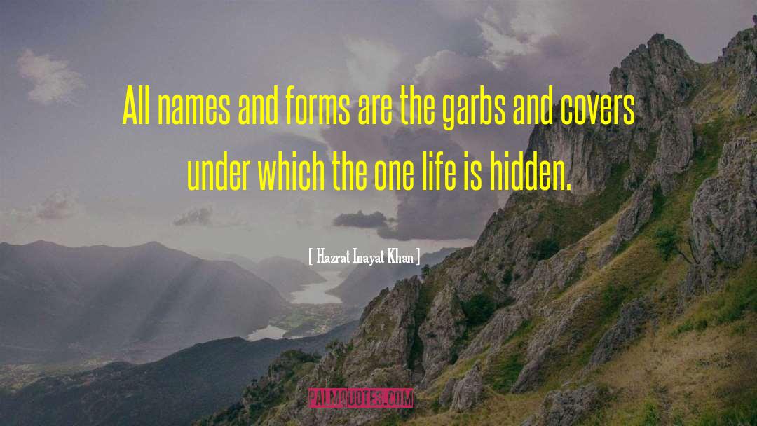 One Life quotes by Hazrat Inayat Khan