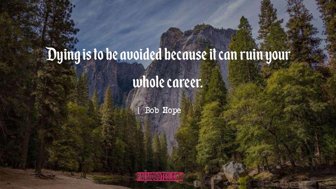 One Line quotes by Bob Hope