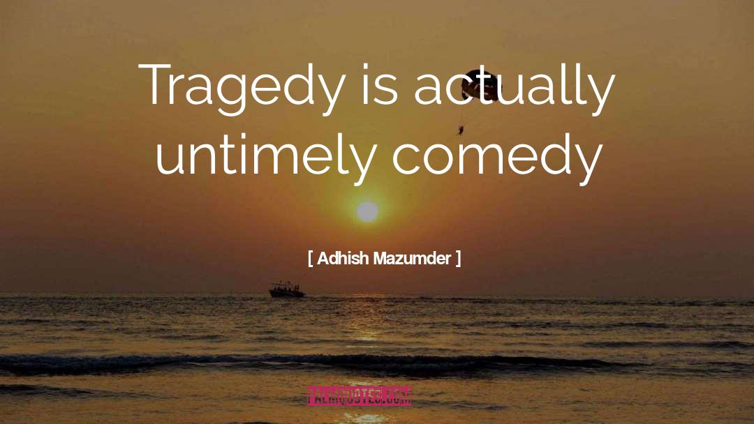 One Liners quotes by Adhish Mazumder