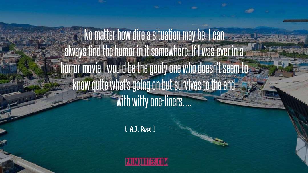 One Liners quotes by A.J. Rose