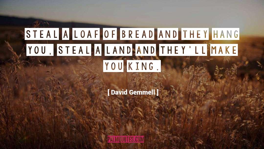 One Loaf quotes by David Gemmell