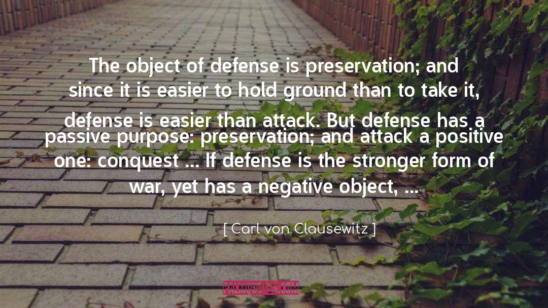 One Long Thread quotes by Carl Von Clausewitz