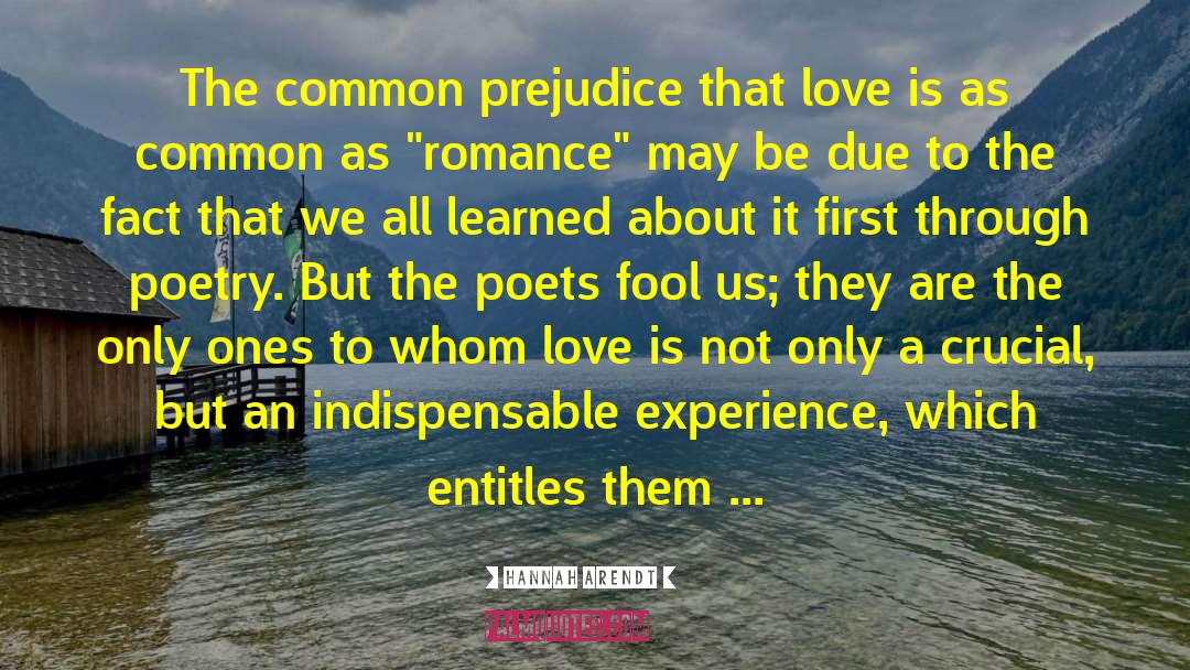 One Love quotes by Hannah Arendt