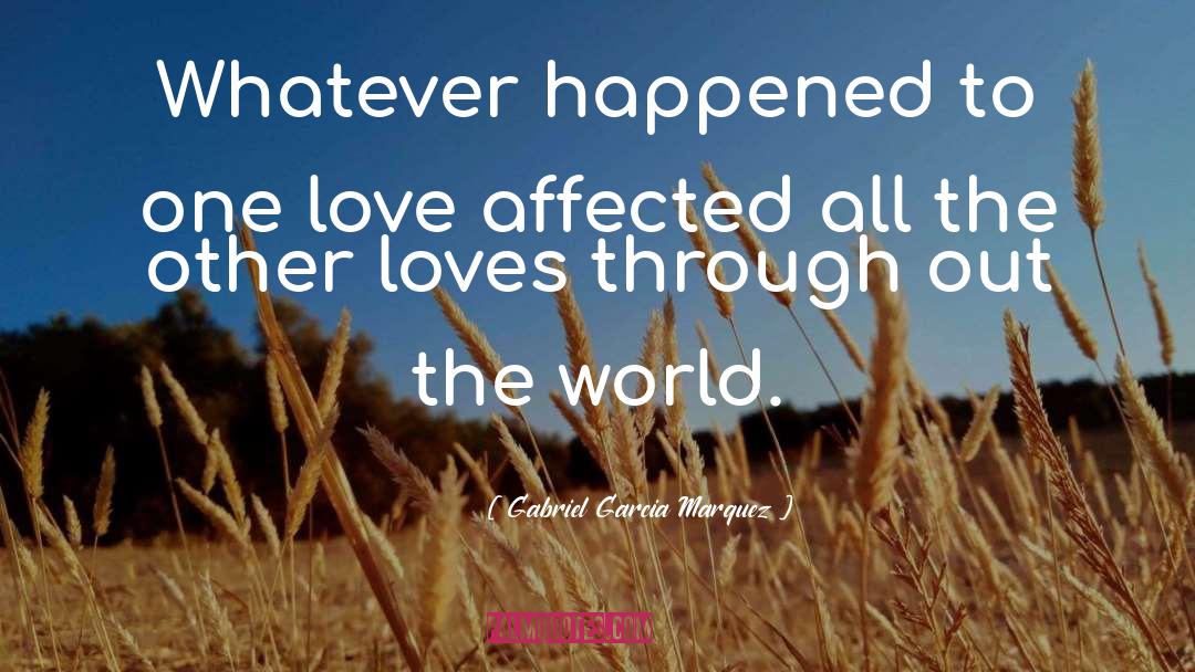 One Love quotes by Gabriel Garcia Marquez