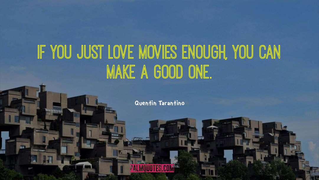 One Love quotes by Quentin Tarantino