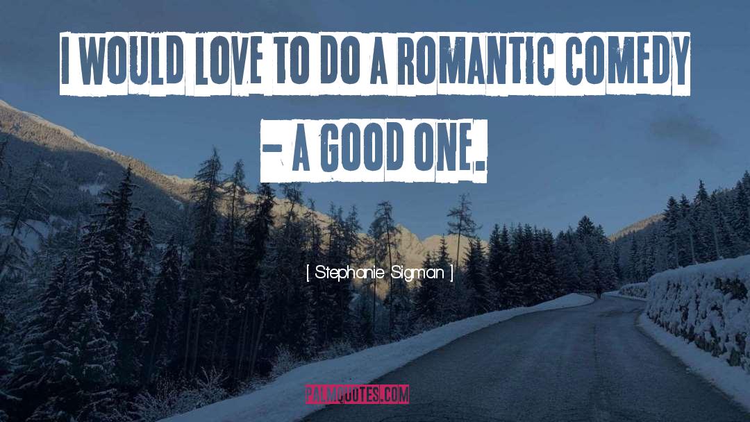 One Love quotes by Stephanie Sigman