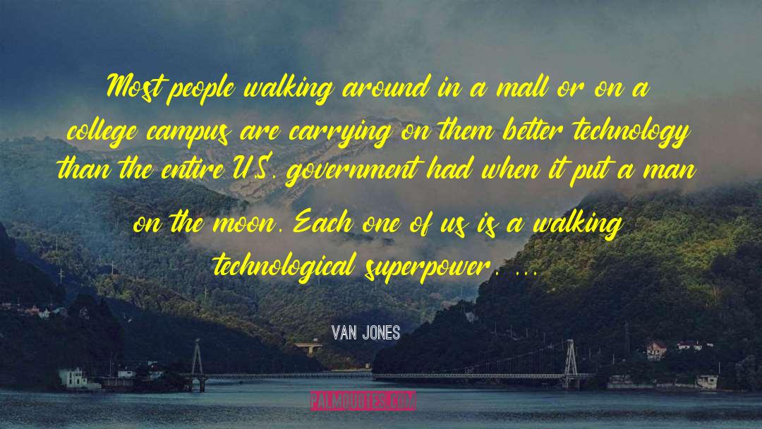 One Man S Is Another Man S quotes by Van Jones