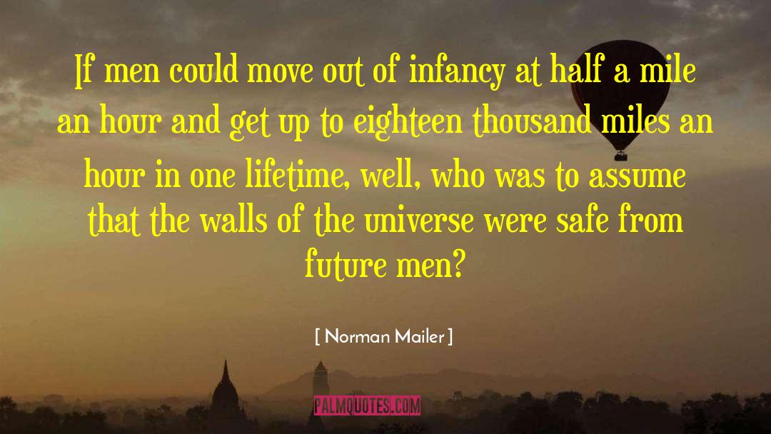One Mile At A Time quotes by Norman Mailer