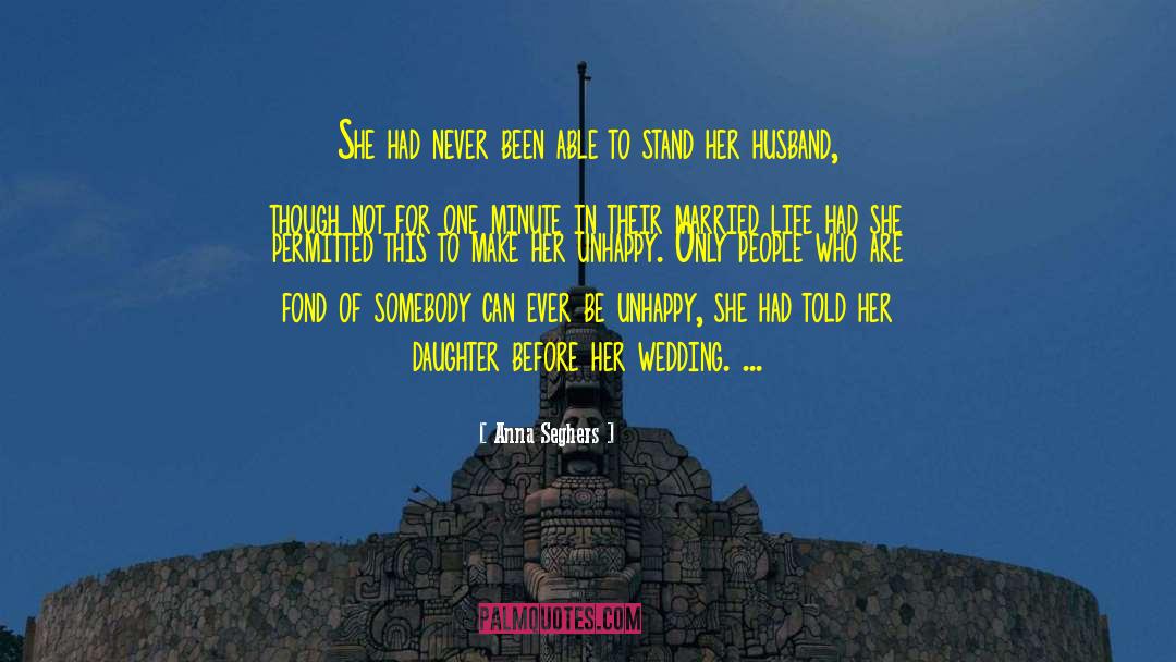 One Minute quotes by Anna Seghers