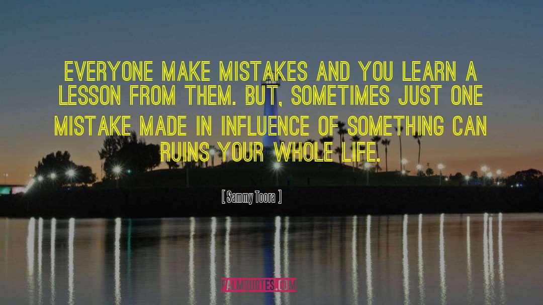 One Mistake quotes by Sammy Toora