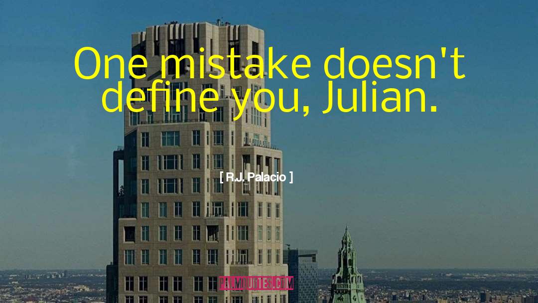 One Mistake quotes by R.J. Palacio