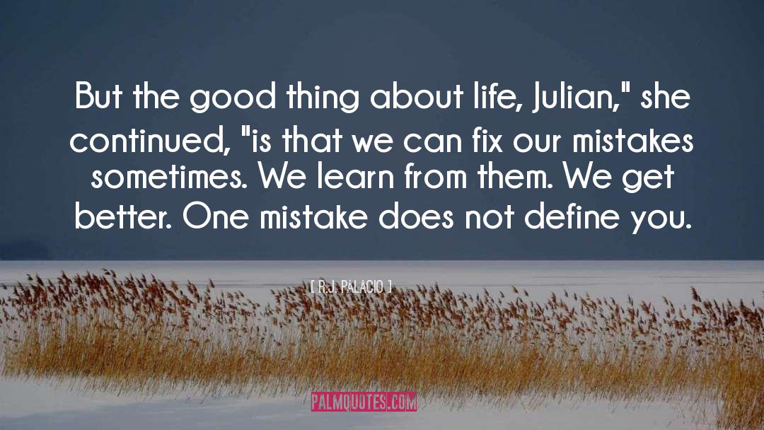 One Mistake quotes by R.J. Palacio