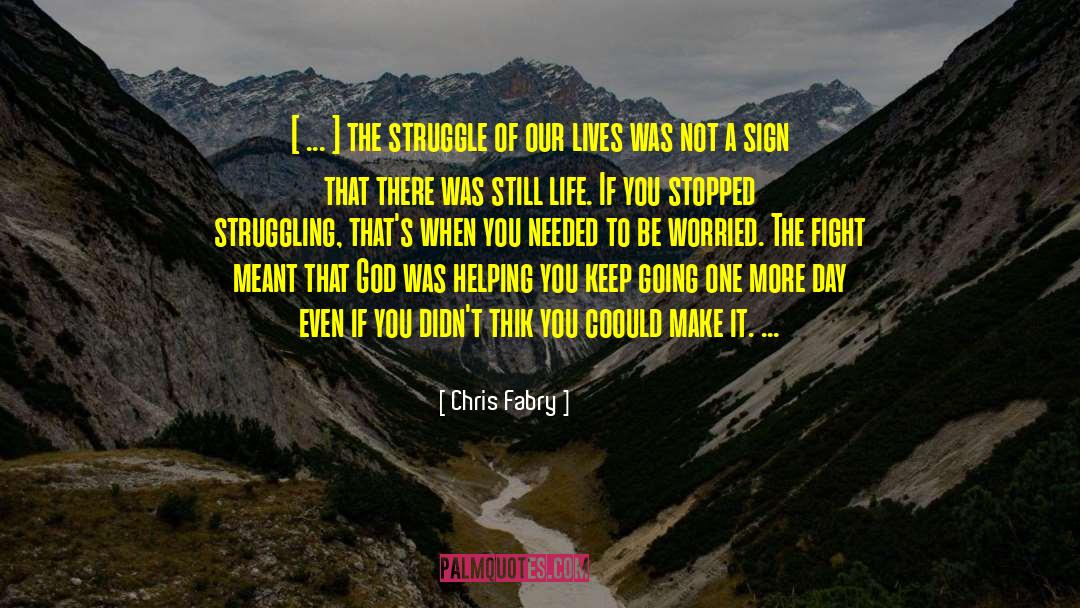 One More Day quotes by Chris Fabry