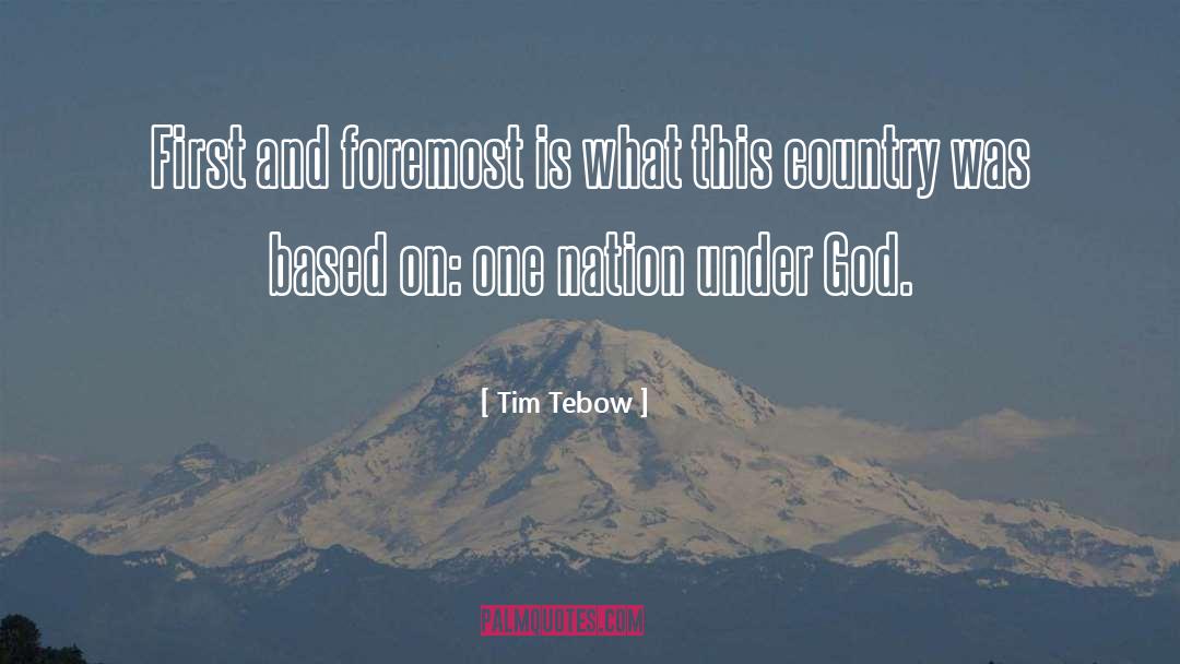 One Nation Under God quotes by Tim Tebow