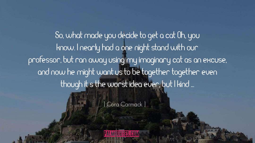 One Night Stand quotes by Cora Carmack