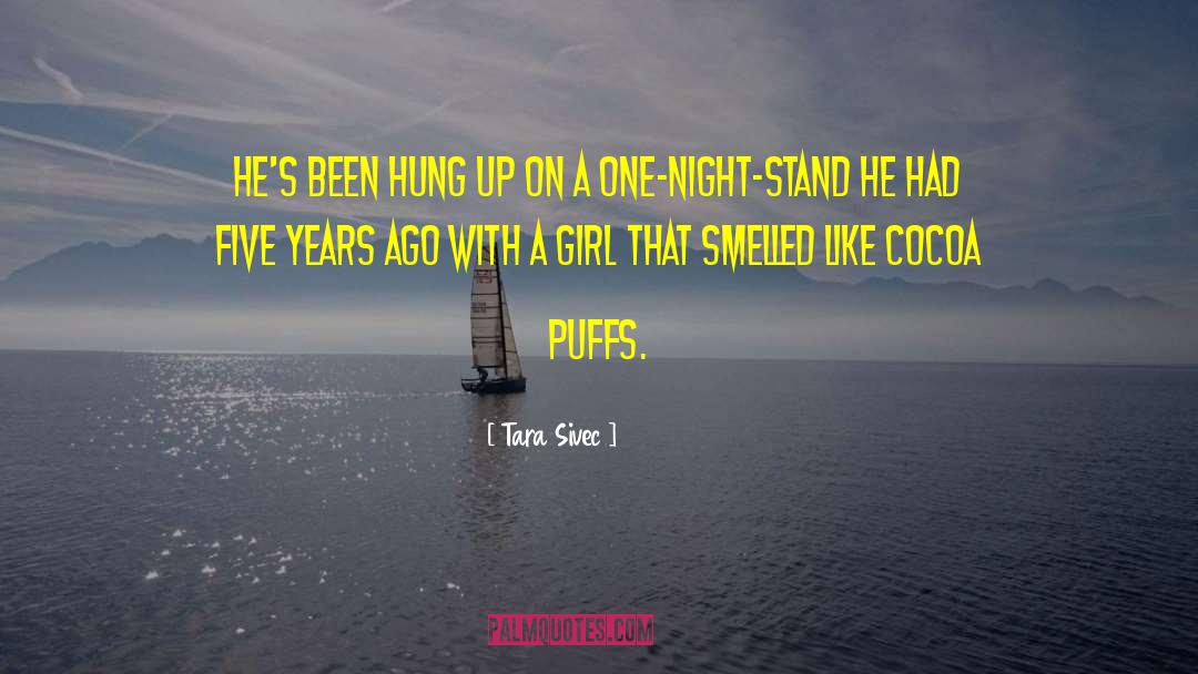 One Night Stand quotes by Tara Sivec