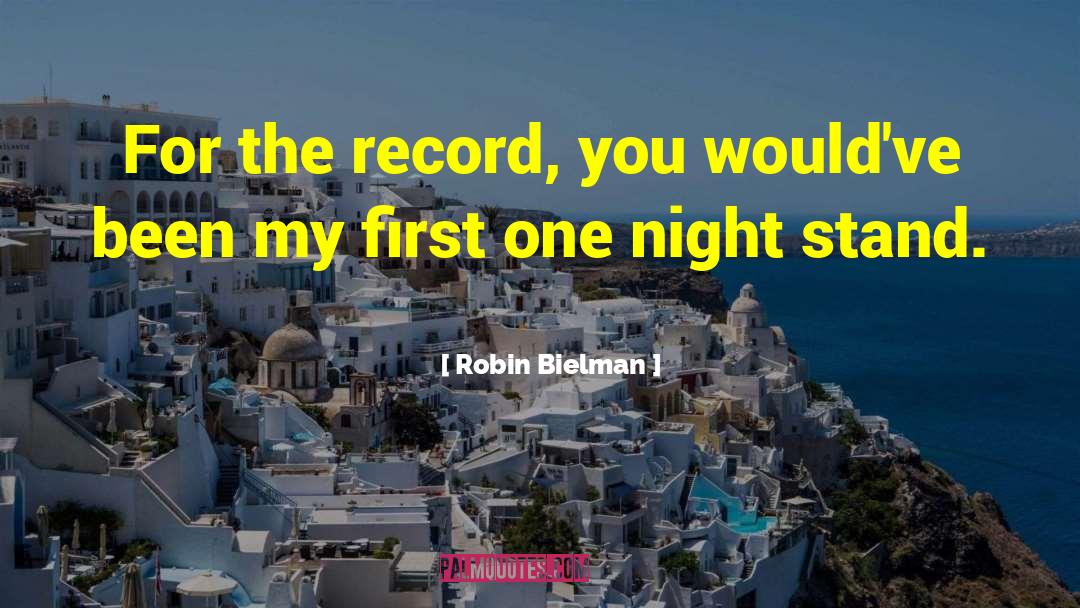 One Night Stand quotes by Robin Bielman