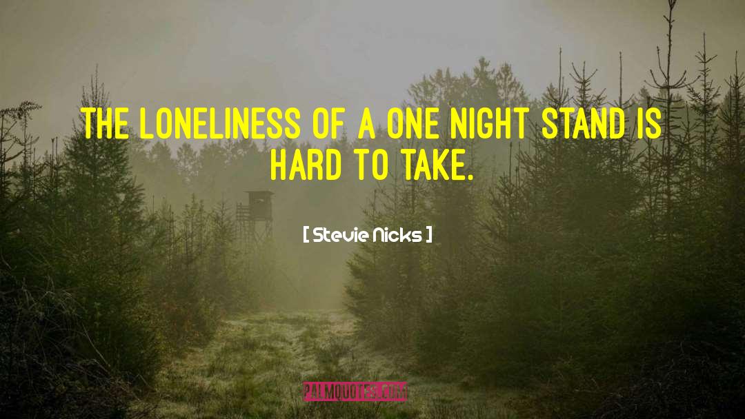 One Night Stand quotes by Stevie Nicks