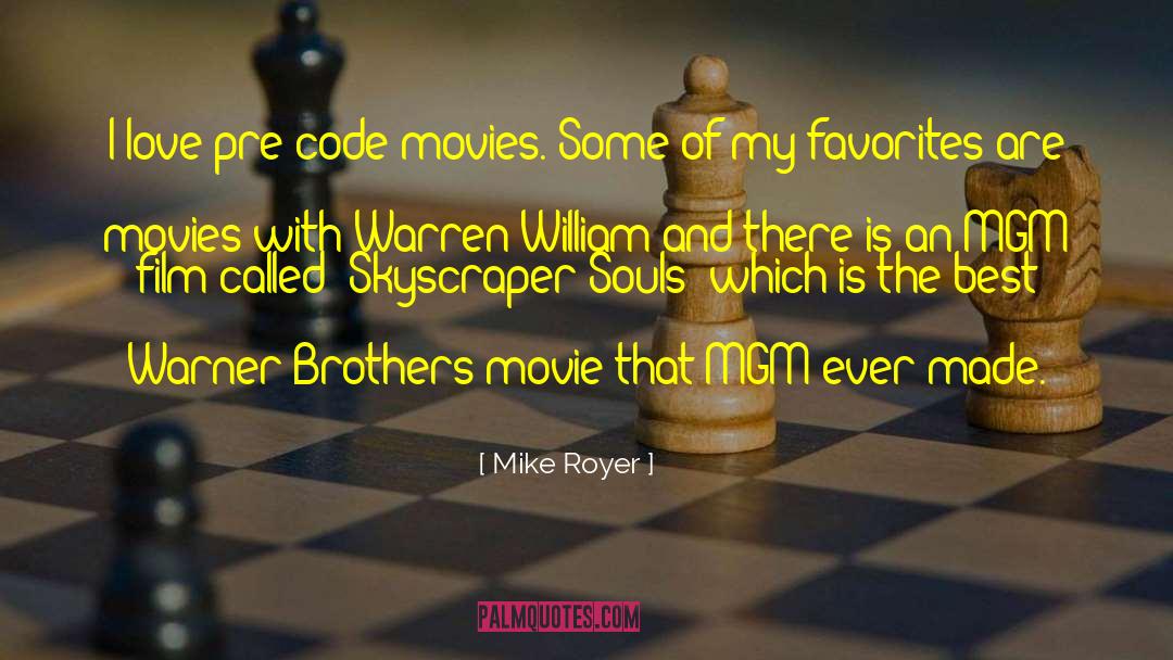 One Of My Favorites quotes by Mike Royer