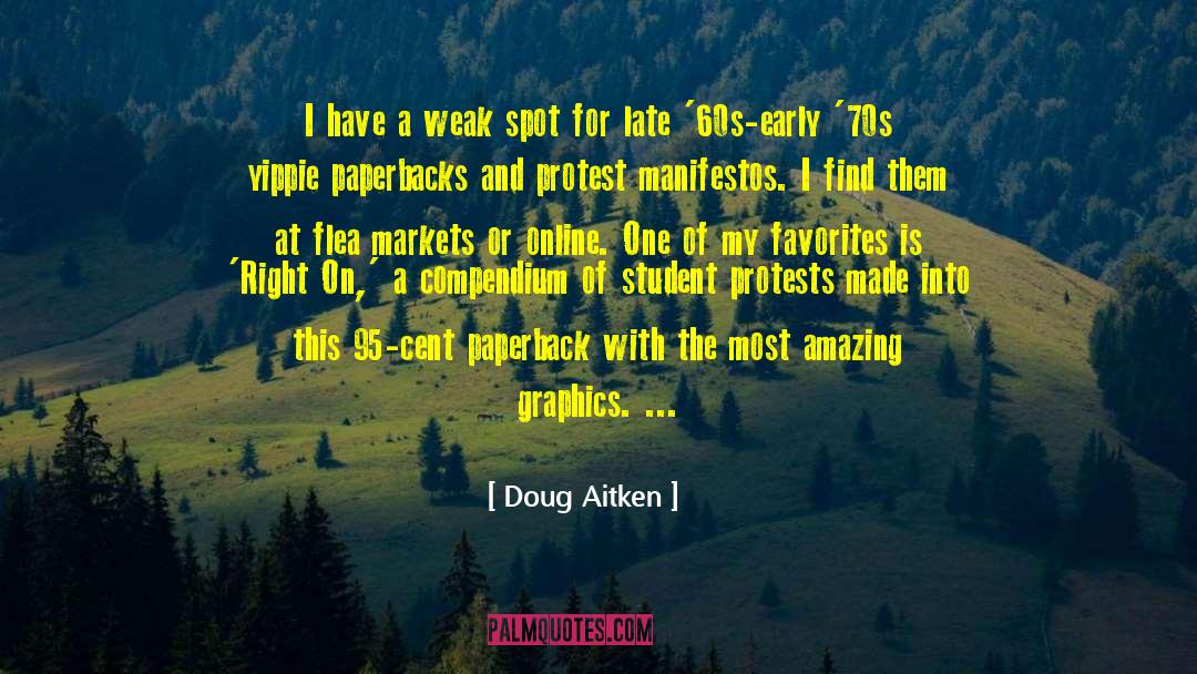 One Of My Favorites quotes by Doug Aitken