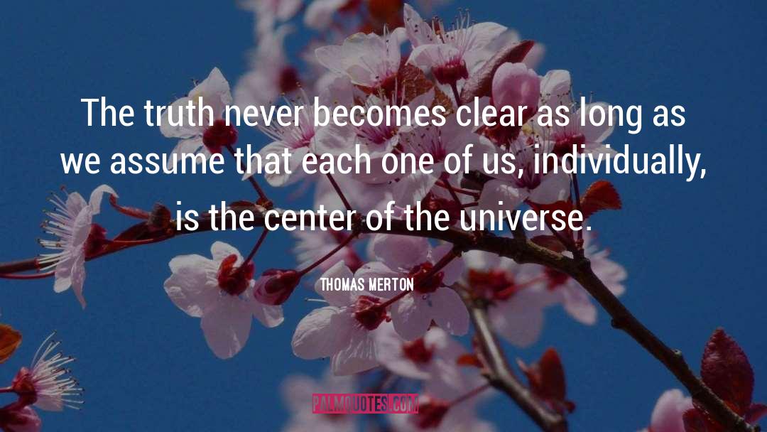 One Of Us Is Lying quotes by Thomas Merton