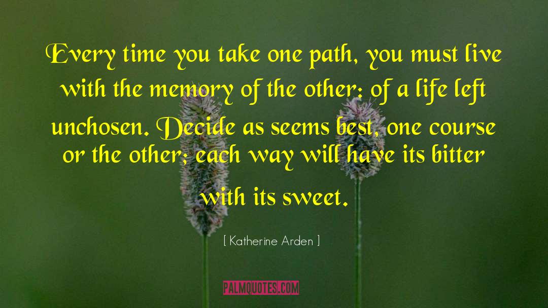 One Path quotes by Katherine Arden