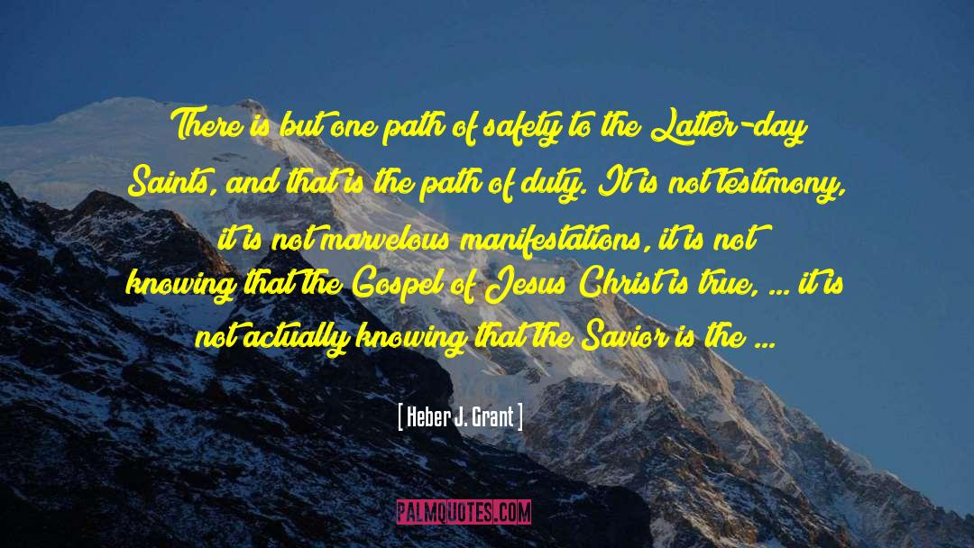 One Path quotes by Heber J. Grant