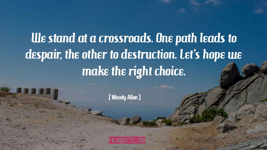 One Path quotes by Woody Allen