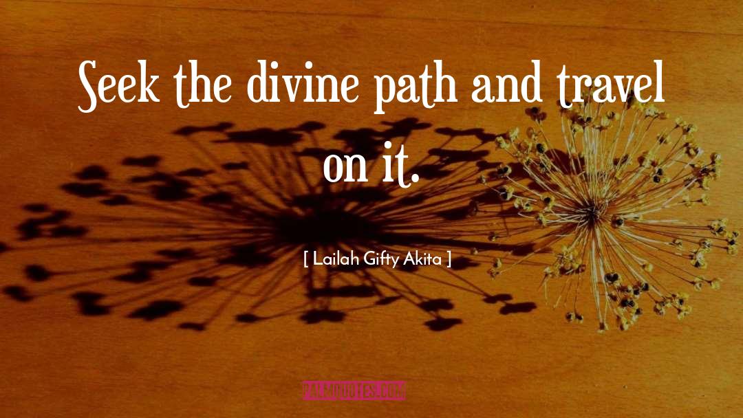 One Path quotes by Lailah Gifty Akita