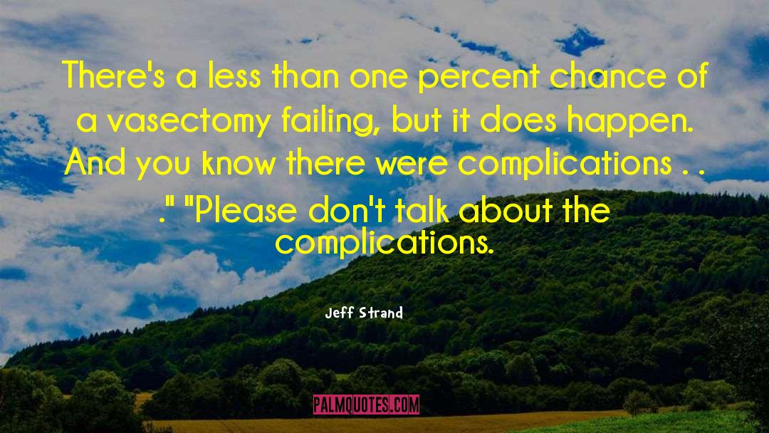 One Percent quotes by Jeff Strand