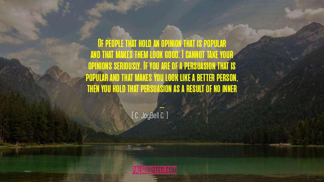 One Person In Your Life quotes by C. JoyBell C.