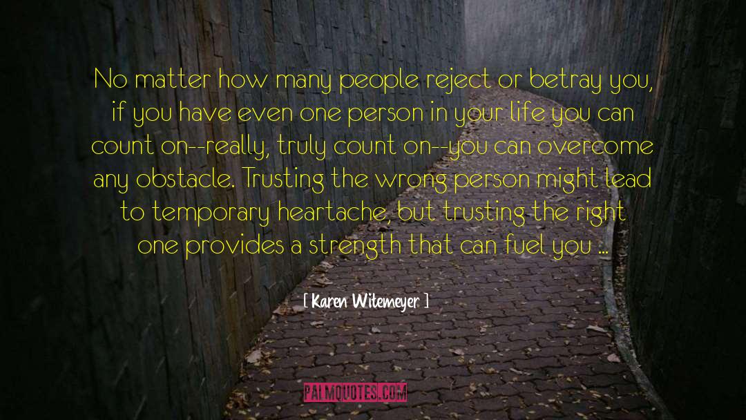 One Person In Your Life quotes by Karen Witemeyer