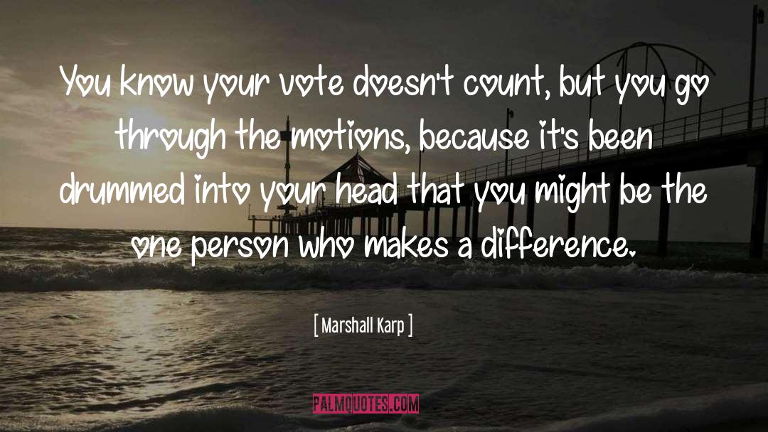 One Person Who Makes You Happy quotes by Marshall Karp