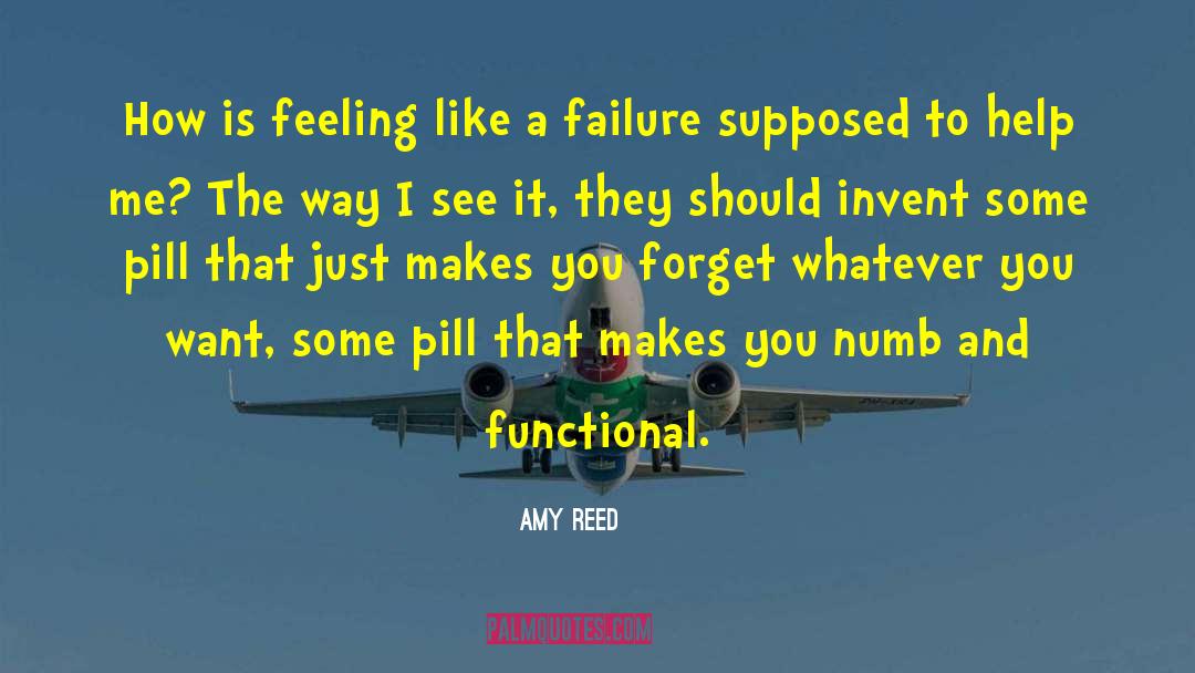 One Pill Makes You Smaller quotes by Amy Reed