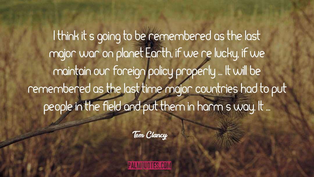 One Planet Earth One Human Race quotes by Tom Clancy