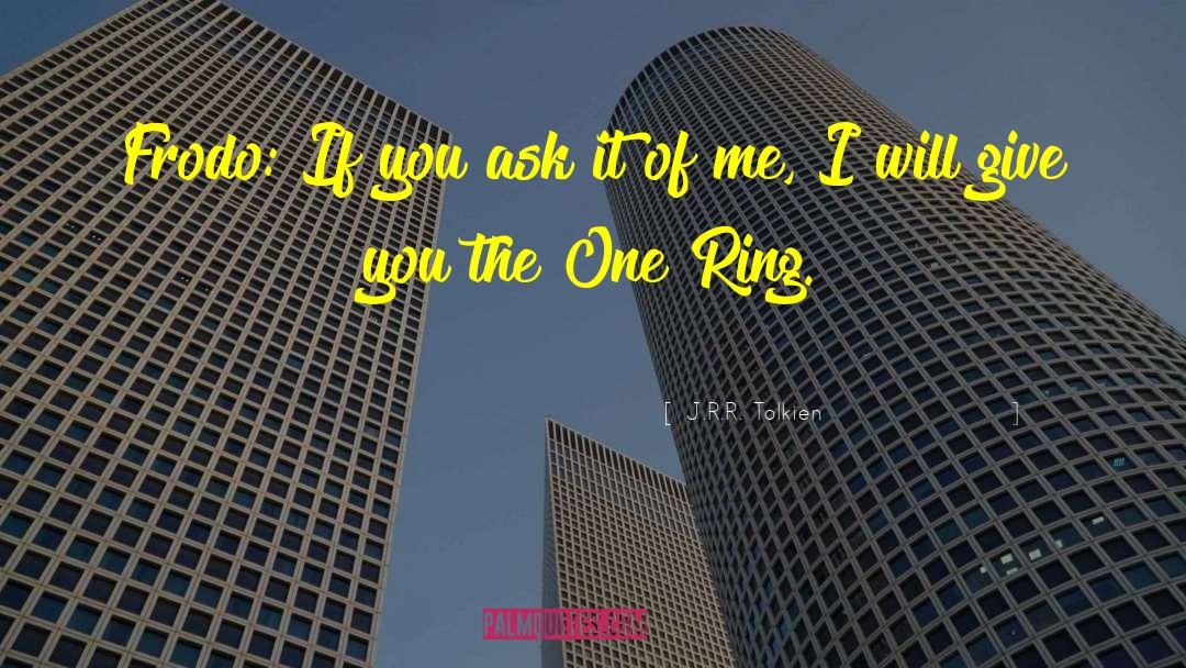 One Ring quotes by J.R.R. Tolkien