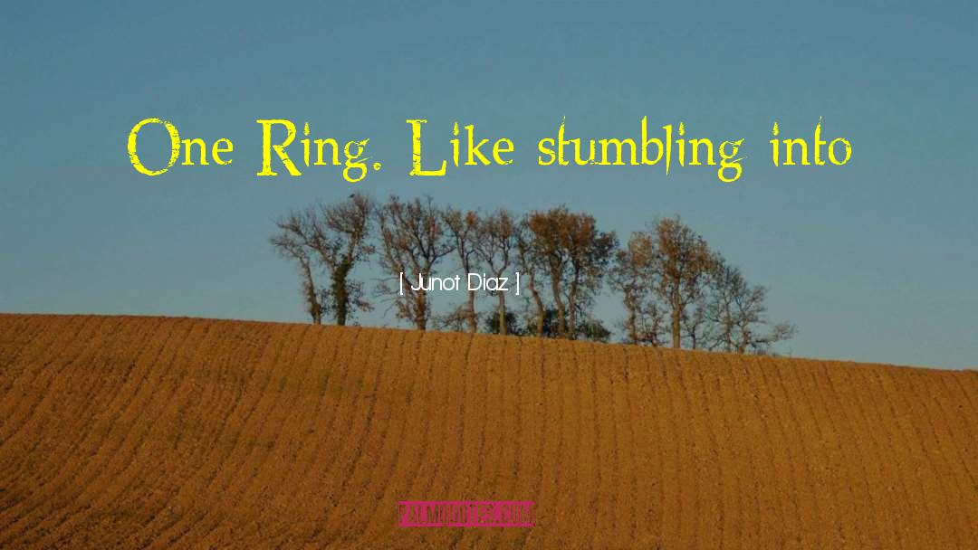 One Ring quotes by Junot Diaz
