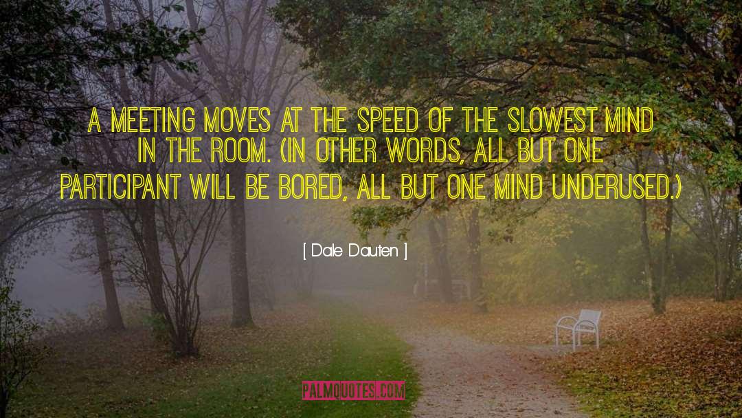 One Room Schoolhouse quotes by Dale Dauten