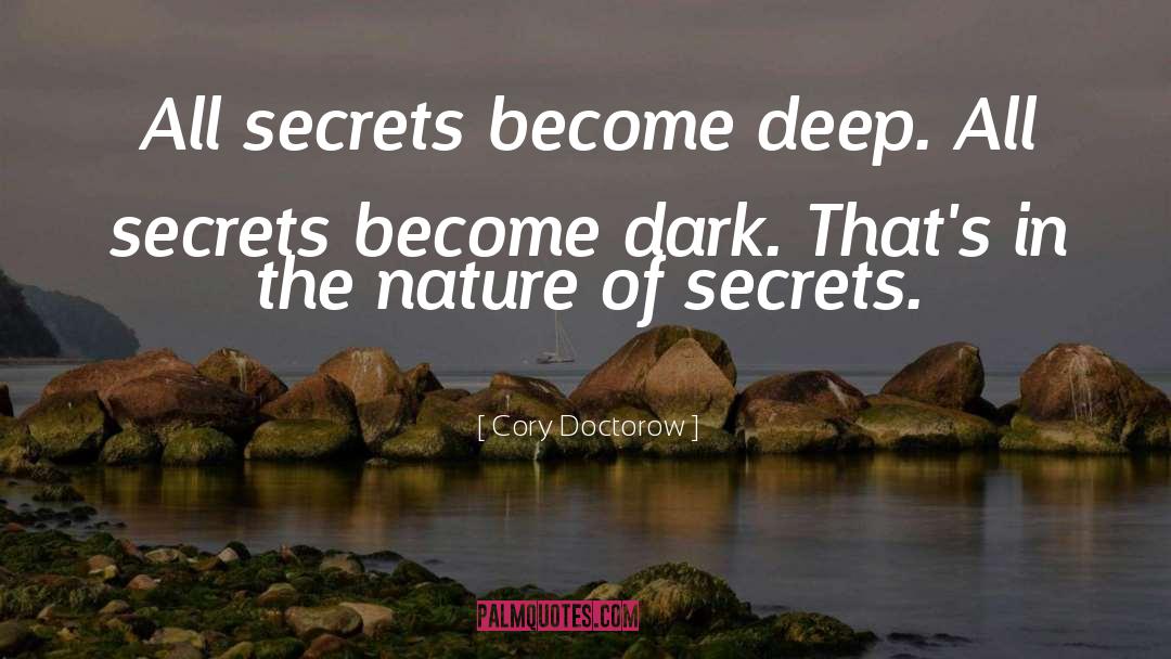 One Secrets quotes by Cory Doctorow