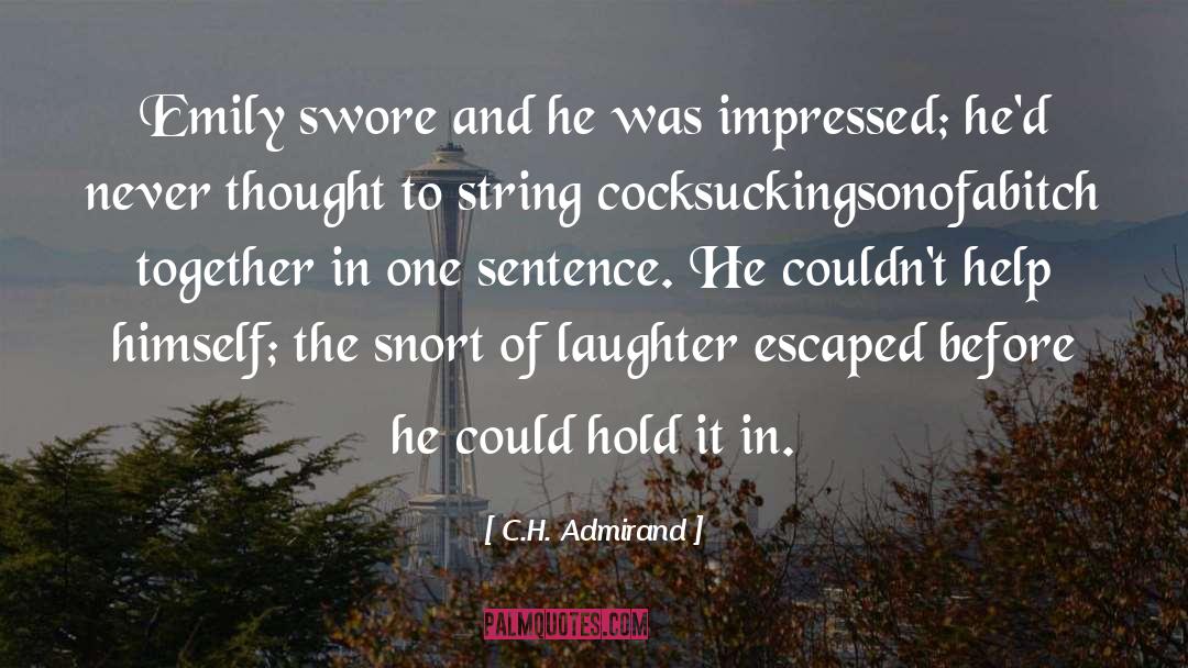 One Sentence Fall quotes by C.H. Admirand