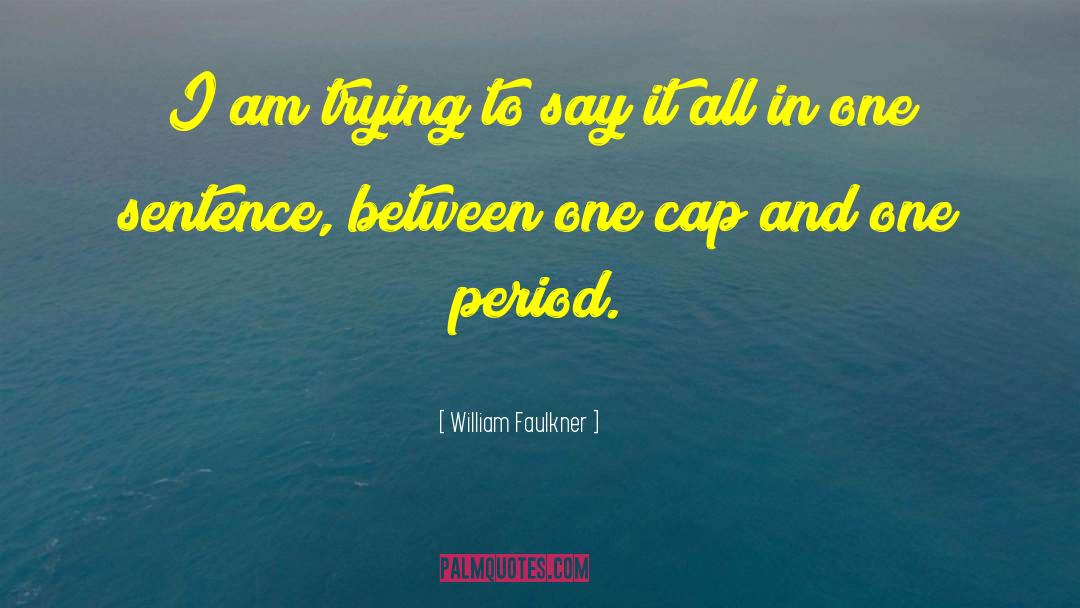 One Sentence quotes by William Faulkner