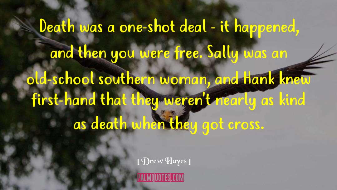 One Shot quotes by Drew Hayes