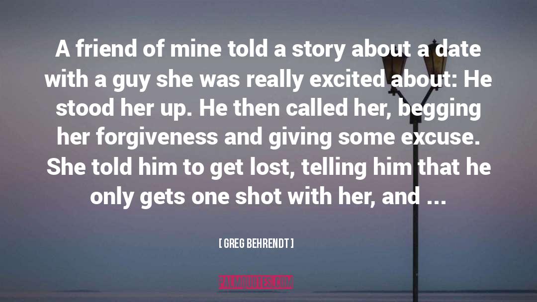 One Shot quotes by Greg Behrendt