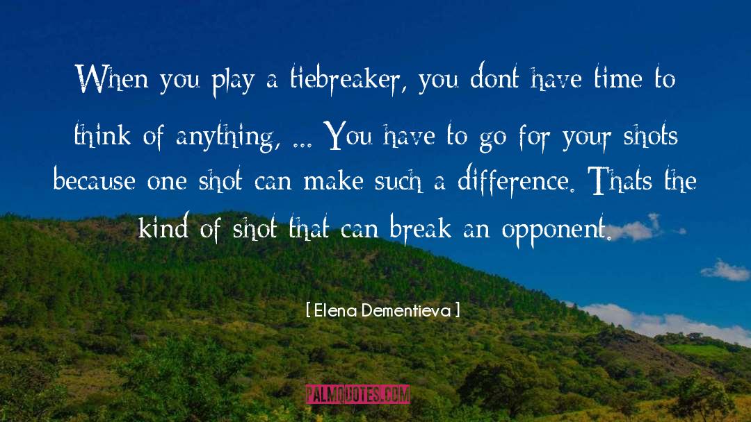 One Shot quotes by Elena Dementieva
