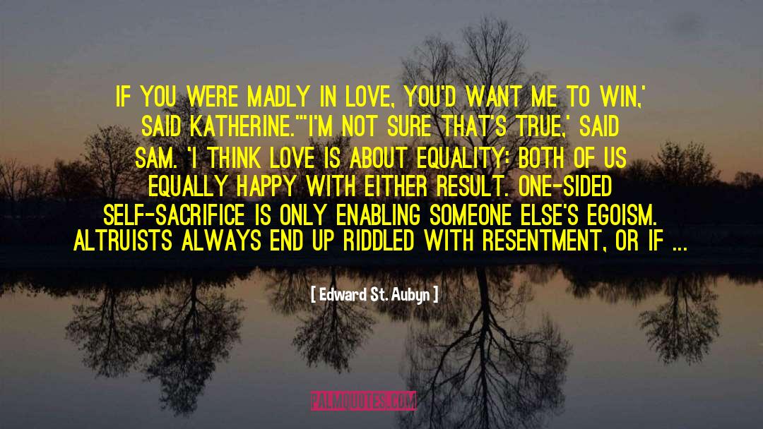 One Sided quotes by Edward St. Aubyn