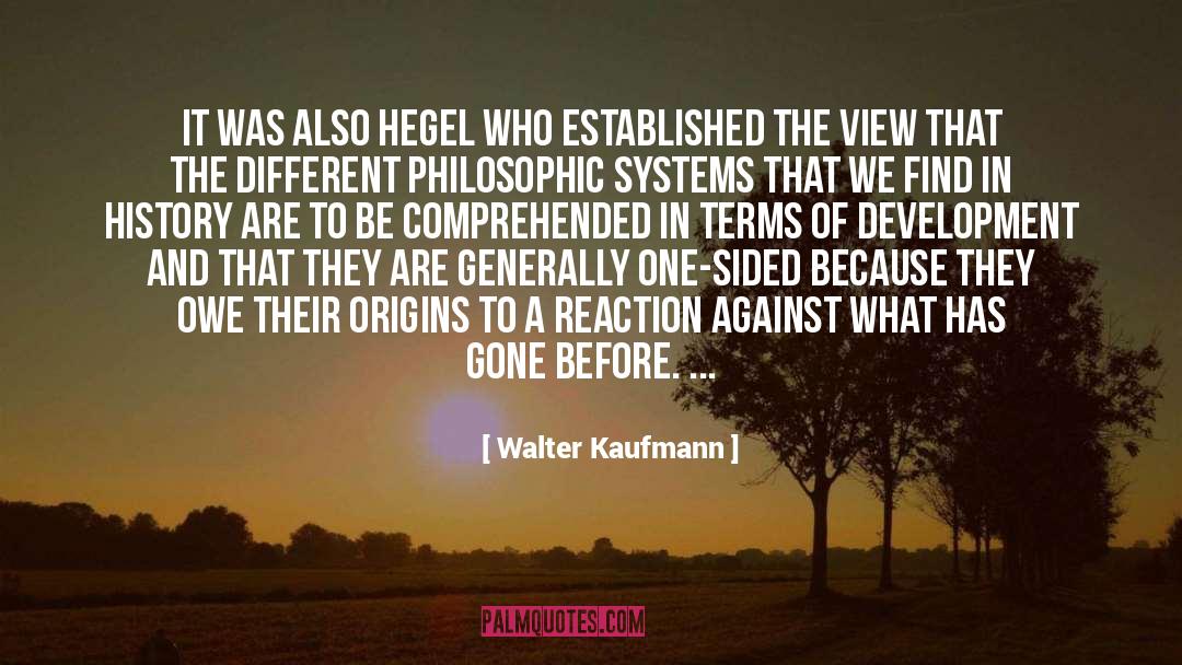 One Sided quotes by Walter Kaufmann