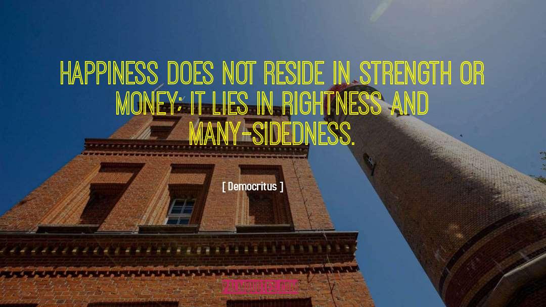 One Sidedness quotes by Democritus