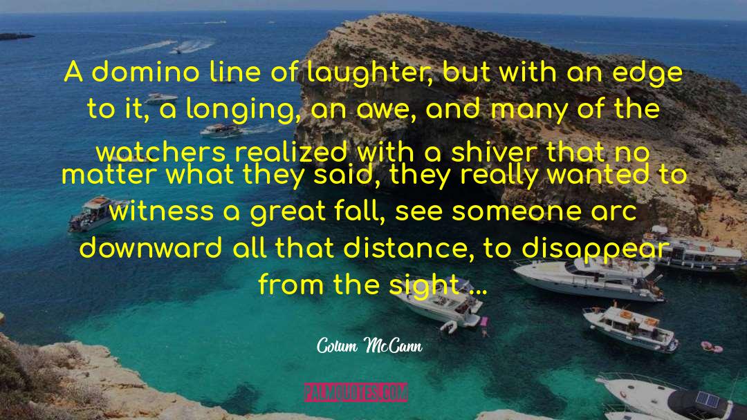One Sight Love quotes by Colum McCann