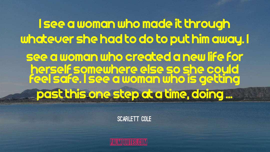 One Step At A Time quotes by Scarlett Cole